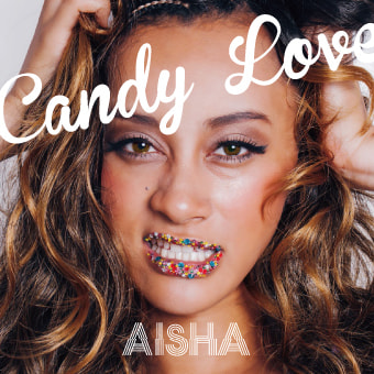 AISHA / Candy Love